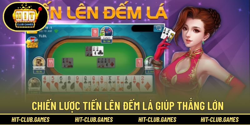 Những chiến lược chơi tiến lên giúp bạn tăng cơ hội thắng