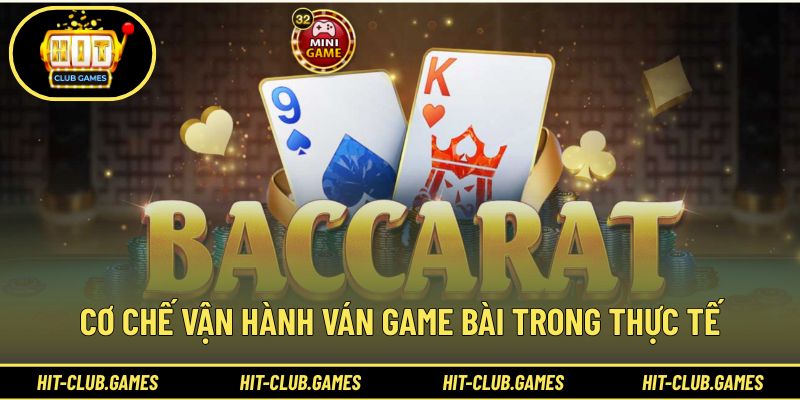 Cơ chế vận hành các ván game trong thực tế