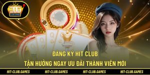 Đăng ký Hit Club