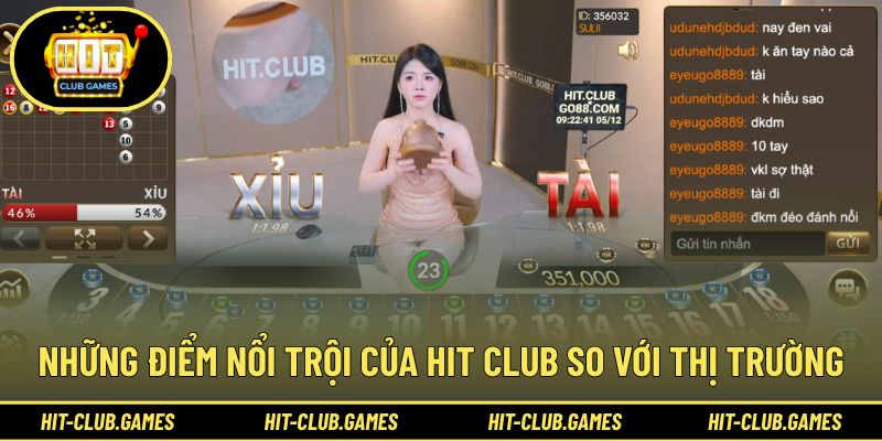 Điểm qua những điểm nổi trội của Hit Club so với thị trường