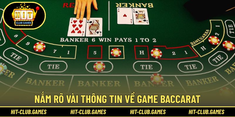 Tìm hiểu những thông tin quanh trò chơi Baccarat