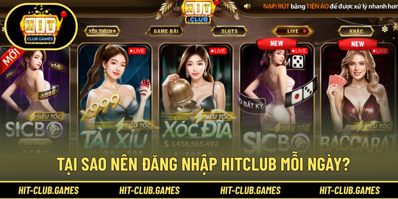 Lợi ích khi duy trì đăng nhập Hit Club đều đặn qua mỗi ngày