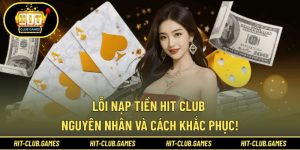 Lôi nạp tiền Hit Club