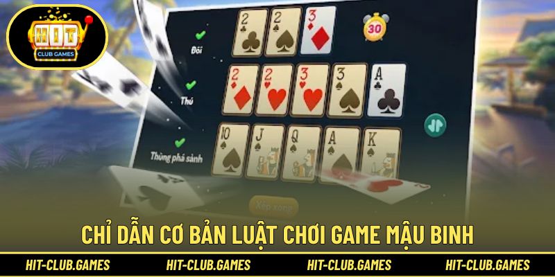 Hướng dẫn cách tính và xếp chi mậu binh sao cho đúng chuẩn