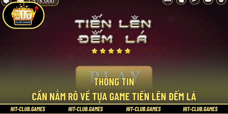 Khám phá ngay những thông tin về tiến lên đếm lá