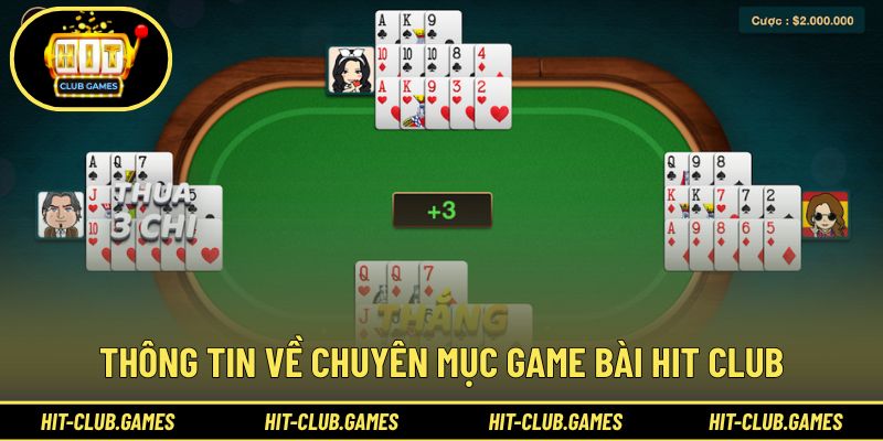 Thông tin về chuyên mục game bài đứng đầu cổng game