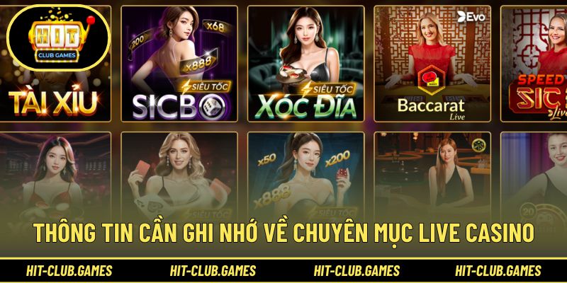 Thông tin cần ghi nhớ về chuyên mục Live Casino