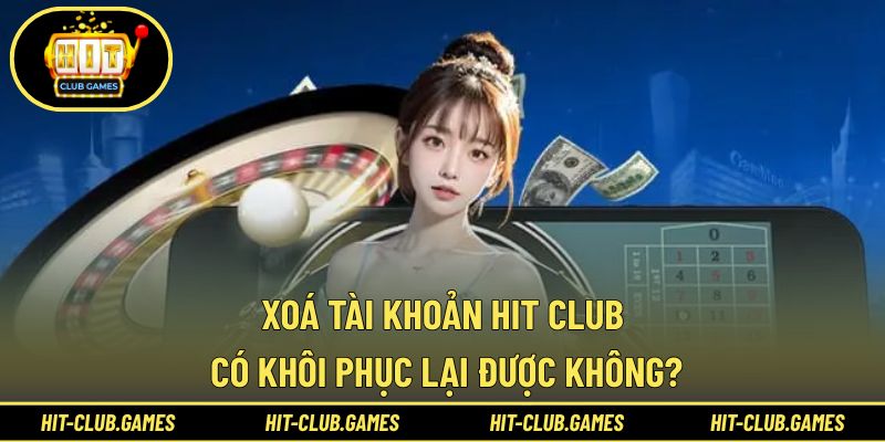 Xóa tài khoản không thể khôi phục lại được